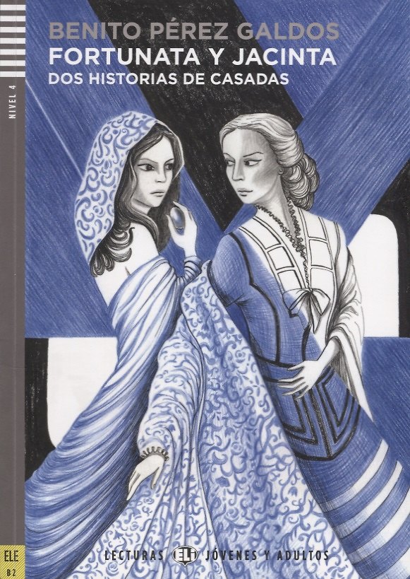 Книга Fortunata y Jacinta. Nivel 4 (Учебник на испанском языке) (+CD) (Benito Galdos) — 1