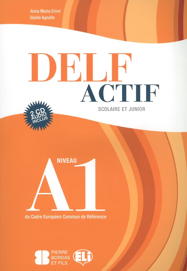 Книга DELF Actif A1 Scolaire et Junior  Book + 2 Audio CDs () — 1