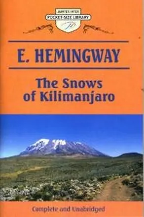 Книга The Snows of Kilimanjaro (Эрнест Миллер Хемингуэй)