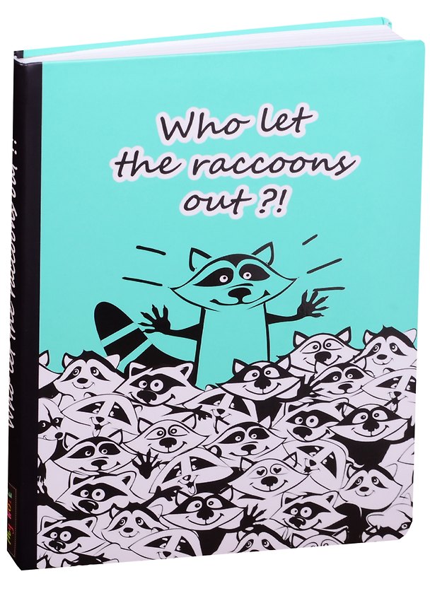 Блокнот «Who Let the Racoons Out» 2582315 — 1