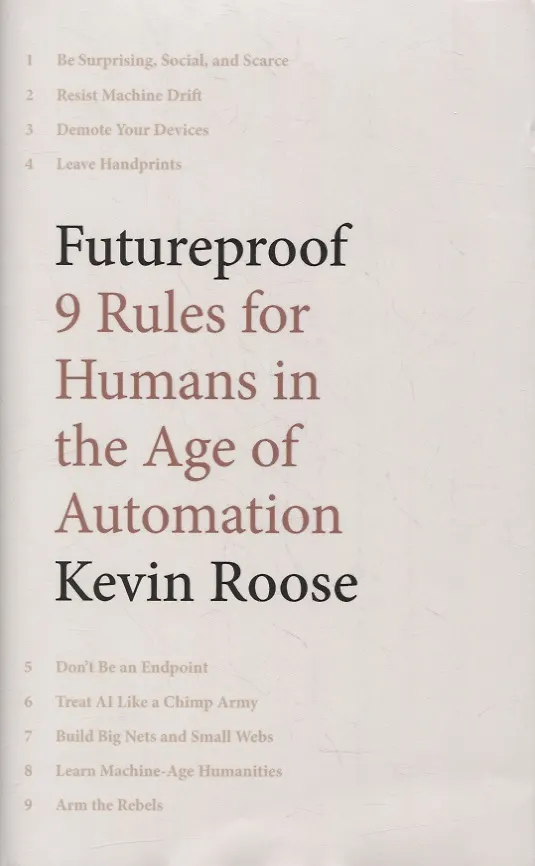 Книга Futureproof: 9 Rules for Humans in the Age of Automation () — 1