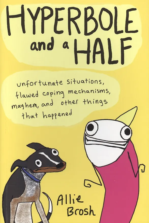 ΠΠ½ΠΈΠ³Π° Hyperbole and a Half (Allie Bcosh) β 1