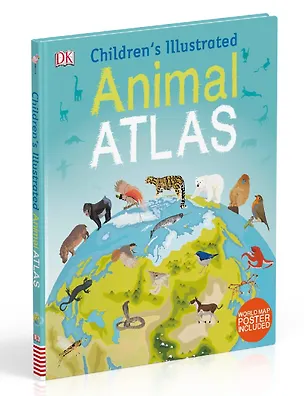 Книга Children's Illustrated Animal Atlas ()