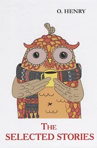 The Selected Stories = Некоторые рассказы: на английском языке