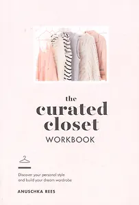 The Curated Closet Workbook