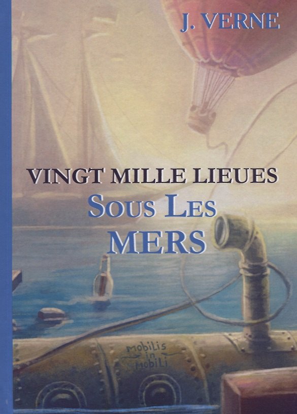 Книга Vingt Mille Lieues Sous Les Mers = 20 000 лье под водой: роман на франц.яз. Verne J. (Жюль Габриэль Верн) — 1