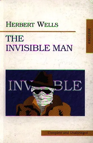 Книга The Invisible Man (Человек-нивидимка), на английском языке (Герберт Уэллс) — 1