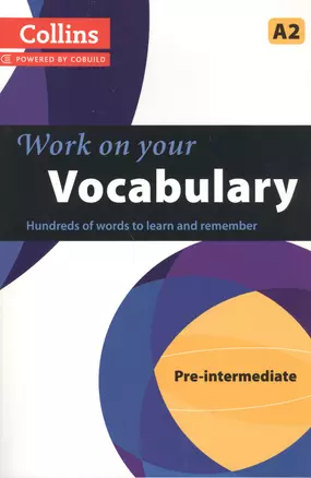 Work on Your Vocabulary A2 Pre-Intermediate (Collins Power by Cobuild) (м) — 2605495 — 1