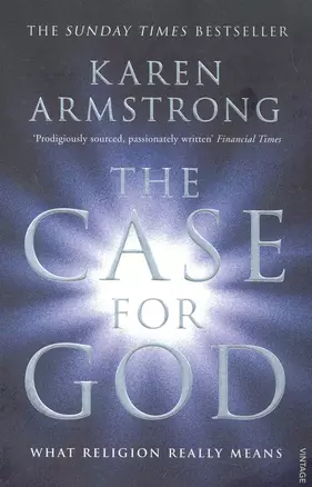 The Case for God / (мягк) (Vintage). Armstrong K. (ВБС Логистик) — 2275253 — 1