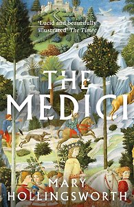 The Medici (Mary Hollingsworth) Медичи (Мэри Холлингсворт) / Книги на английском языке