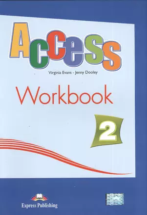 Access 2. Workbook. Elementary. (International). Рабочая тетрадь — 2381853 — 1