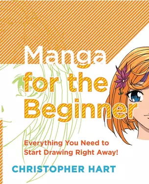 Manga for the Beginner: Everything you Need to Start Drawing Right Away! — 2933811 — 1