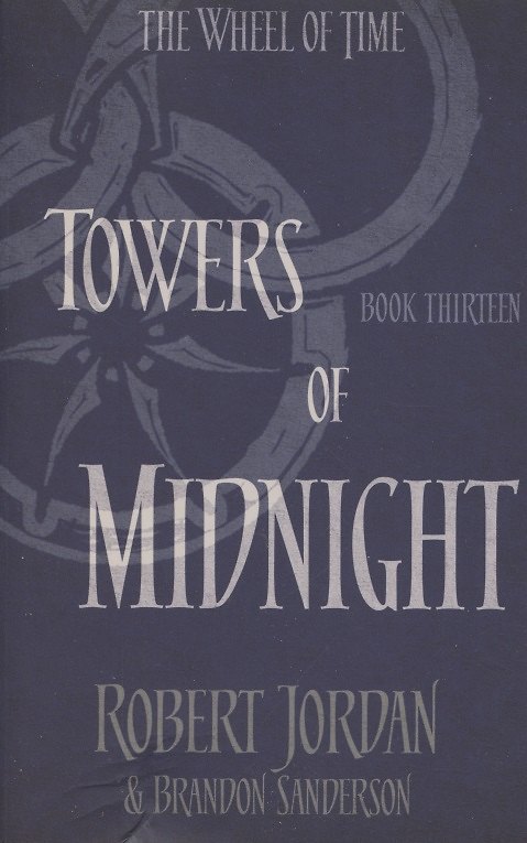 ΠΠ½ΠΈΠ³Π° The Wheel of Time. Book 13. Towers Of Midnight () β 1