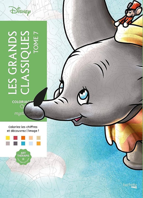 Книга Coloriages mysteres Disney Les grands classiques Tome 7 Раскраска Волшебный мир Диснея Великая классика том 7 /Книги на английском языке () — 1