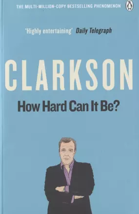 How Hard Can it Be?, Clarkson, Jeremy — 2751477 — 1