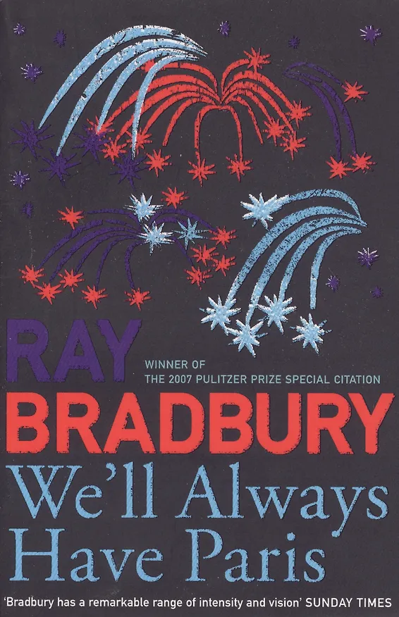 Книга We’ll Always Have Paris, Bradbury, Ray (Рэй Брэдбери) — 1