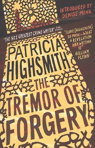 The Tremor of Forgery (мVirago Modern Classics) Highsmith