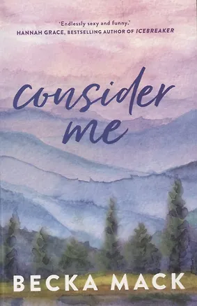 Consider Me (Бекка Мак) 📖 купить книгу по выгодной цене в «Читай-город ...