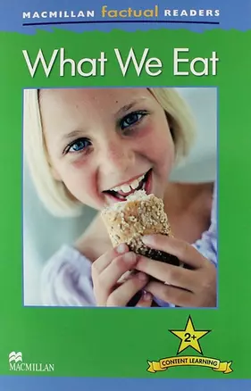 MACMILLAN Stones Fact Read: What We Eat — 312255 — 1