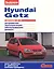 Hyundai Getz с двигателями 1,3i. 1,6i. Устройство, обслуживание, диагностика, ремонт — 2439652 — 1