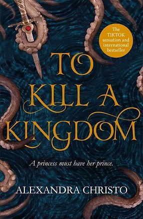 Книга To Kill a Kingdom (Александра Кристо)