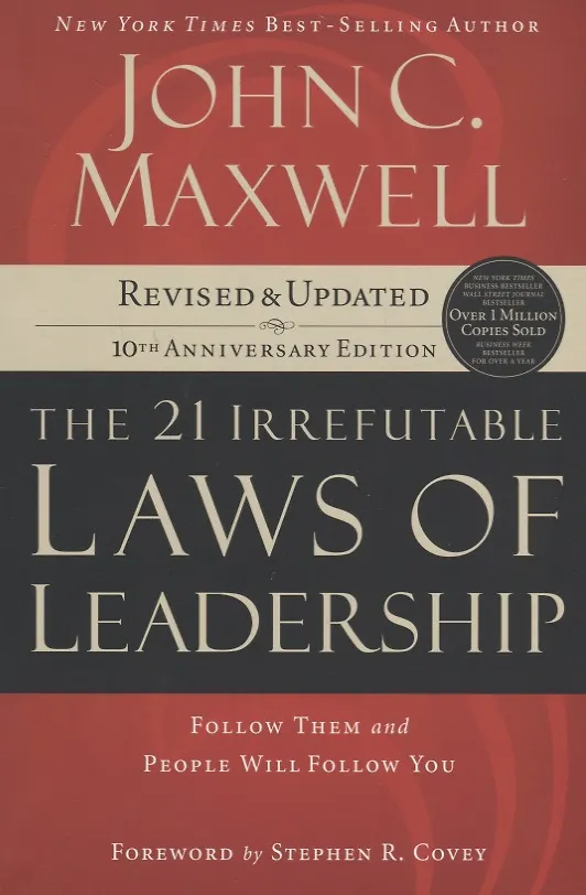 Книга The 21 Irrefutable Laws of Leadership (John C. Maxwell) — 1