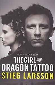 Girl with the Dragon Tattoo, The,( New Film tie-in) Larsson, Steig