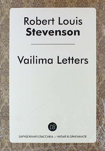 Книга Vailima Letters (Роберт Льюис Стивенсон) — 1