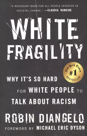 White Fragility: Why It`s So Hard for White People to Talk about Racism — 2933806 — 1