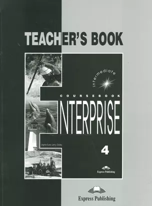 Enterprise 4. Teachers Book. Intermediate. Книга для учителя — 2528809 — 1