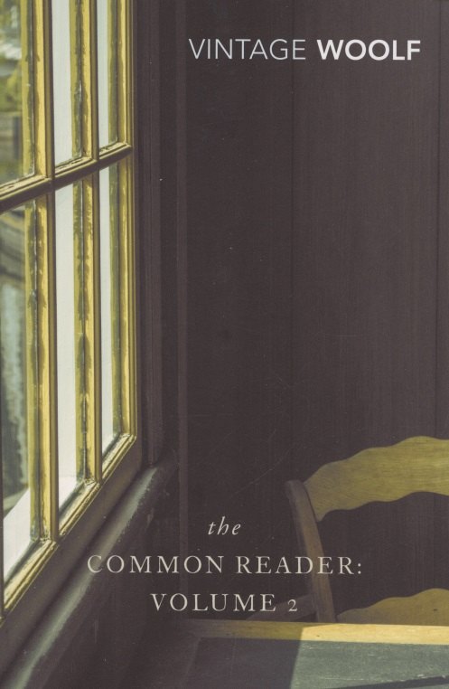 

The Common Reader. Volume 2