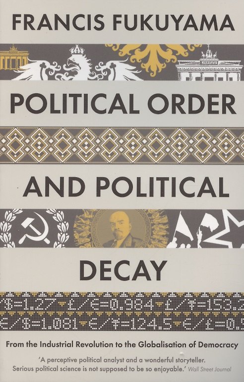 ΠΠ½ΠΈΠ³Π° Political Order and Political Decay (Francis Fukuyama) β 1