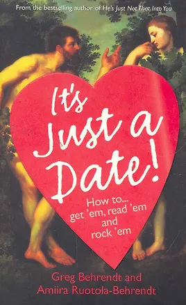 Книга It's Just a Date (мягк). Behrendt G. (Центрком) ()