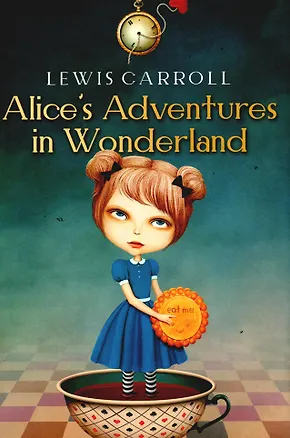 Книга Alice's Adventures in Wonderland (Lewis Carroll)