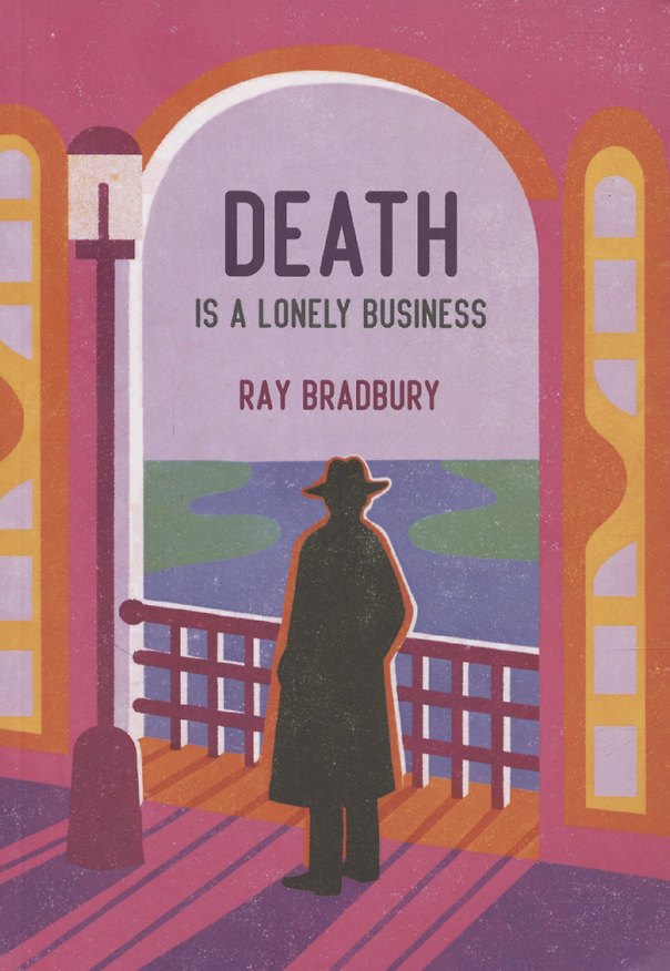 Книга Death is a Lonely Business / Смерть – дело одинокое. Книга для чтения на английском языке (Рэй Брэдбери) — 1