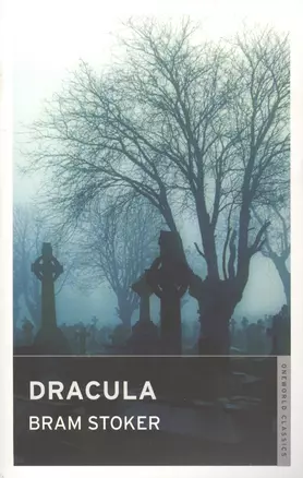 Dracula (м) Stoker (Oneworld Classics) — 2411116 — 1