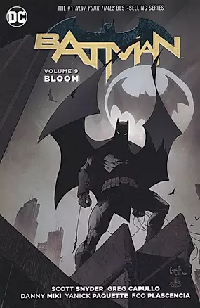 Batman. Volume 9: Bloom — 2933960 — 1
