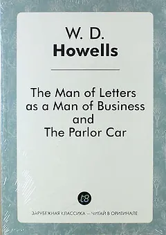 The Man of Letters as a Man of Business, and The Parlor Car