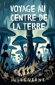 Voyage au centre de la Terre = Путешествие к центру Земли