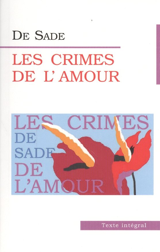 Книга Преступления любви (Les Crimes de Lamour). (Маркиз де Сад) — 1