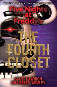 Five Nights at Freddy's The Fourth Closet Пять ночей у Фредди Четвертый шкаф / Книги на английском языке