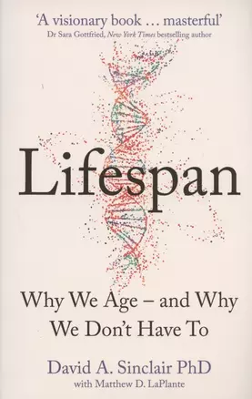 Lifespan: The Revolutionary Science of Why We Age - and Why We Don't Have to — 2826355 — 1