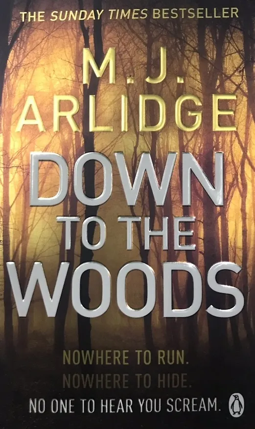 Книга Down to the Woods (M.J. Arlidge) — 1