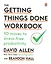 The Getting Things Done Workbook. 10 Moves to Stress-Free Productivity — 2766368 — 1