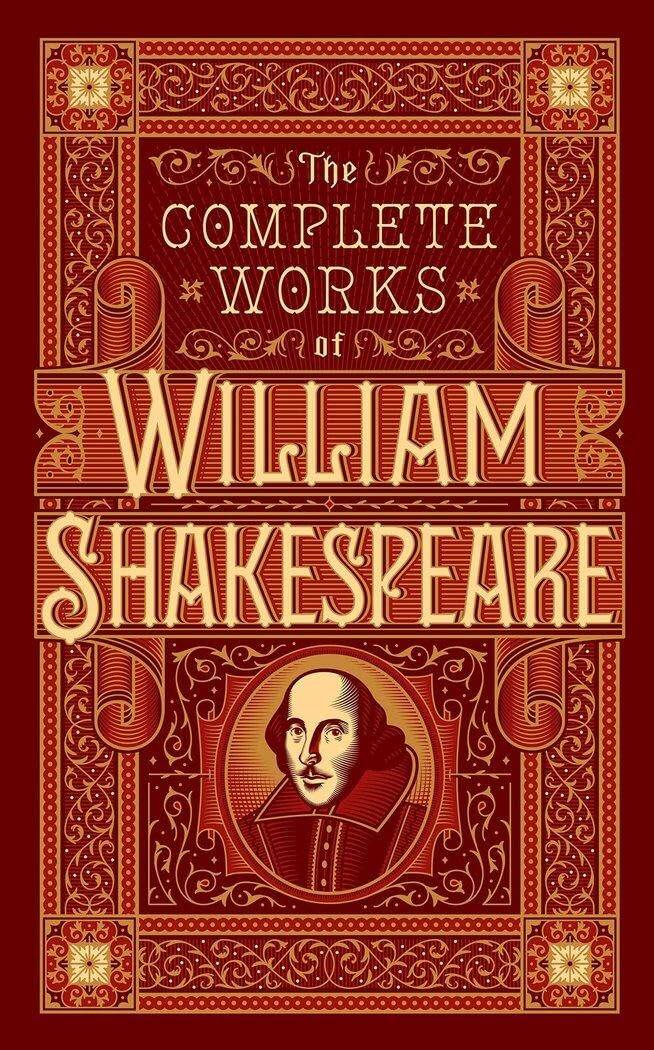 Обложка книги «The Complete Works of William Shakespeare (William Shakespeare) Полное собрание работ Уильяма Шекспира (Уильям Шекспир) /Книги на английском языке»