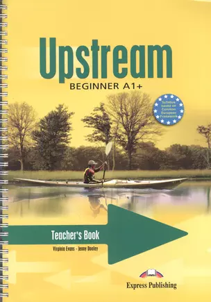 Upstream. A1+. Beginner. Teachers Book. (interleaved). Книга для учителя — 2532121 — 1