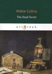 The Dead Secret = Тайна: на англ.яз