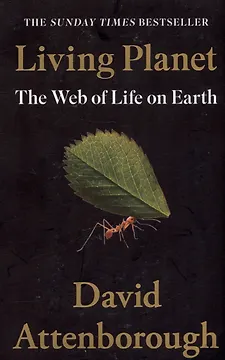 Living Planet: The Web of Life on Earth