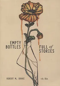 Empty Bottles Full of Stories