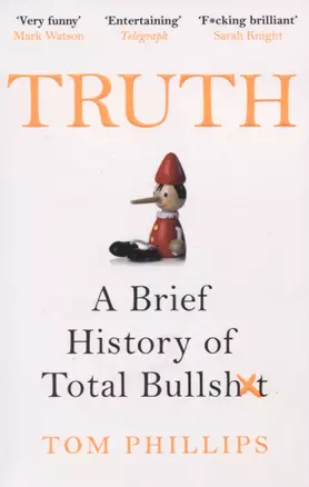 Truth: A Brief History of Total Bullsh*t — 2847437 — 1